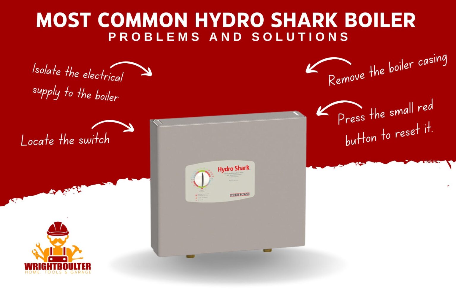 Most Common Hydro Shark Boiler Problems And Solutions